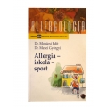 Dr. Mohácsi Edit - Dr. Mezei Györgyi - Allergia- Iskola - Sport