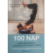 100 nap a jobb egészségért, a jó szexért és a hosszú életért - taoista jóga